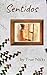 Sentidos: My Young Adult Ye...
