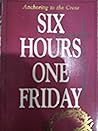 Six Hours One Fri...