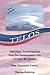 Telos : Original Transmissions from the Subterranean City beneath Mt. Shasta New Expanded Edition [Paperback] [2008] (Author) Dianne Robbins