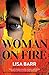 Woman on Fire by Lisa Barr