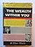 The Wealth Within You