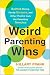 Weird Parenting Wins: Batht...