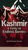 Kashmir a Valley of endless Sorrow