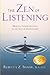 The Zen of Listening( Mindful Communications in the Age of Distractions)[ZEN OF LISTENING REV/E 2/E][Paperback]