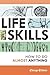 Life Skills: How to Do Almost Anything (2013-09-17)