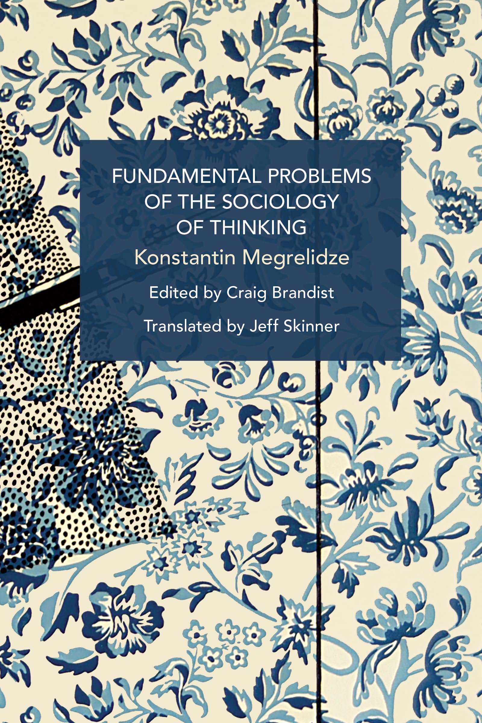 Fundamental Problems of the Sociology of Thinking (Historical Materialism)