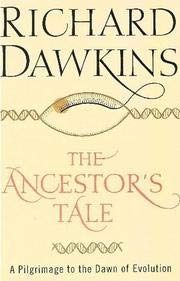 The Ancestor's Tale: A Pilgrimage to the Dawn of Evolution