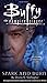 Spark and Burn (Buffy the Vampire Slayer) by Diana G. Gallagher (1-Aug-2005) Paperback