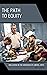 The Path to Equity by Bill Coplin