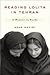 Reading Lolita in Tehran: A Memoir in Books [Hardcover]