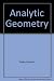 Analytic Geometry by Fuller, Gordon, Tarwater, Dalton (1986) Hardcover