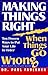 Making Things Right When Things Go Wrong by Paul Faulkner (2006-08-28)