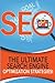 SEO - The Ultimate Search Engine Optimization Strategies! by Andrew Johansen (2015-11-18)