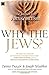 Why the Jews?: The Reason for Anti-Semitism by Prager, Dennis, Telushkin, Joseph (2004) Paperback