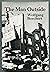 The Man Outside; The Prose Works of Wolfgang Borchert by Wolfgang Borchert
