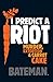 I Predict a Riot