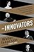The Innovators