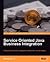 Service Oriented Java Business Integration (08) by Christudas, Binildas A [Paperback (2008)]