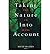 Taking Nature Into Account