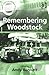 Remembering Woodstock (Ashgate Popular and Folk Music Series) (2004-06-28)