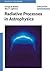 Radiative Processes in Astrophysics
