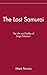 The Last Samurai by Ravina, Mark. (Wiley,2003) [Hardcover]