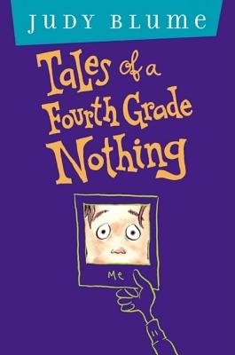 Tales of a Fourth Grade Nothing [TALES OF A 4TH GRADE NOTHI] (Hardcover)