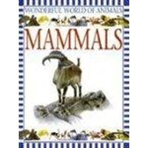 Mammals (Wonderful World of Animals)