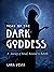 Year of the Dark Goddess: A...