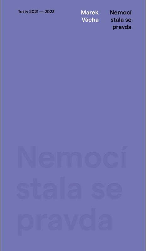 Nemocí stala se pravda (Hardcover)
