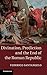 Divination, Prediction and the End of the Roman Republic by Santangelo, Dr Federico (2013) Hardcover