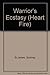 Warrior's Ecstasy (Heartfire Romance) by Scotney St. James (1991-07-01)