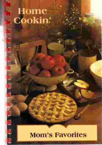 Home Cookin': A Book of Mom's Favorite Recipes (Spiral-bound)
