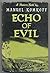 Echo of Evil