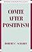 Comte after Positivism (Mod...