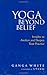 Yoga Beyond Belief: Insights to Awaken and Deepen Your Practice by Ganga White (2007-01-02)