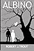 Albino by Robert J Trout (2015-10-02)