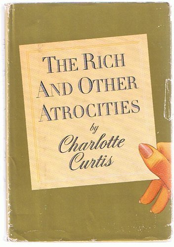 The rich and other atrocities (Hardcover)