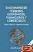 Diccionario de términos económicos, financieros y comerciales (Inglés-Español/Sp (ZAPPC2)