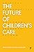 The Future of Children’s Ca...