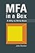 MFA in a Box: A Why to Write Book by John Rember (2011-01-01)