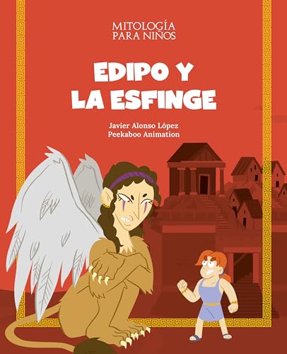 Edipo y la Esfinge (Mitología para niños) (Spanish Edition)
