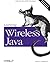 Learning Wireless Java by Qusay Mahmoud (2002-01-11)