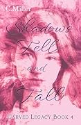 Shadows Fell and Fall