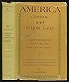 America: glorious and chaotic land;: Charles Sealsfield discovers the young United States. An account of our post-Revolutionary ancestors by a contemporary