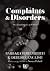 Complaints and Disorders by Barbara Ehrenreich Complaints and Disorders by Barbara Ehrenreich