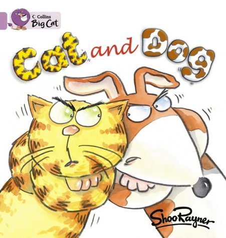 Cat and Dog (Collins Big Cat) by Shoo Rayner (2005-01-01)