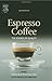 Espresso Coffee, Second Edition: The Science of Quality (2005-01-05)