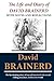 [The Life and Diary of David Brainerd: With Notes and Reflections] [By: Brainerd, David] [December, 2010]