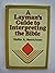 A layman's guide to interpreting the Bible